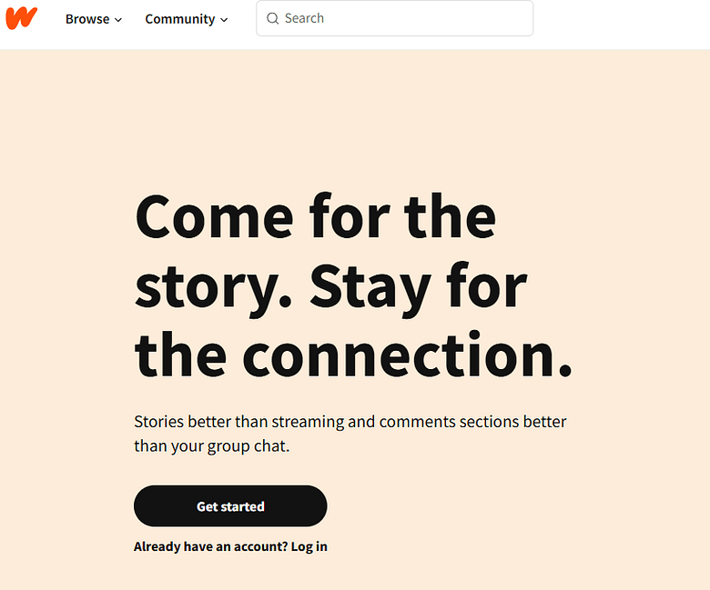 The official landing page of the Wattpad online story-sharing platform, displaying the slogan "Come for the story. Stay for the connection" to encourage new writers to get started.